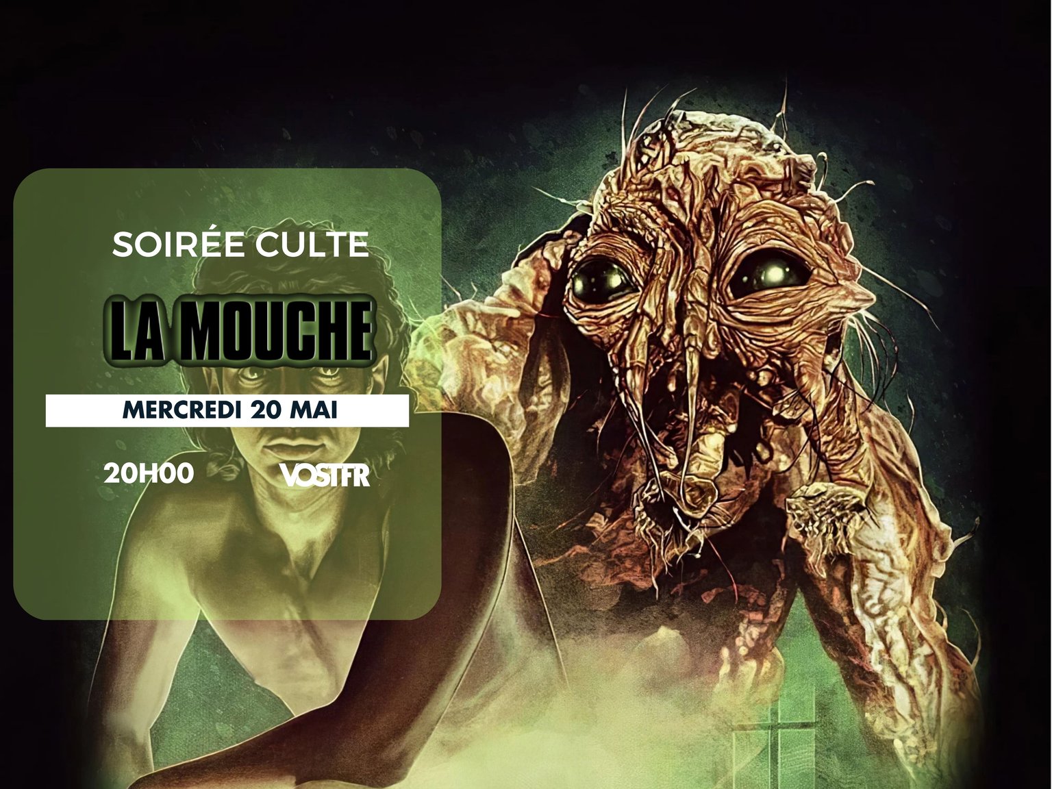 Soirée Culte : La Mouche