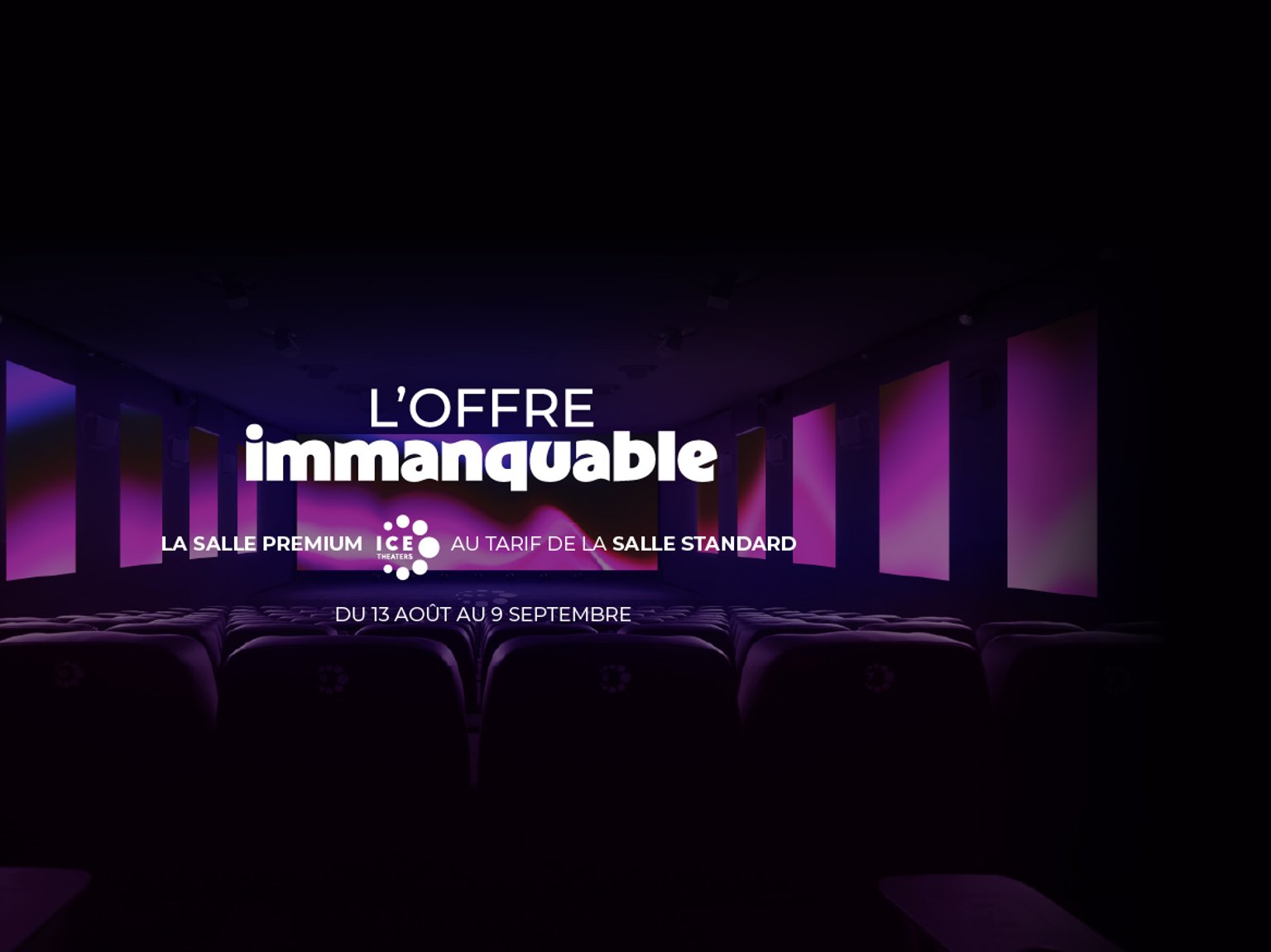L'offre immanquable