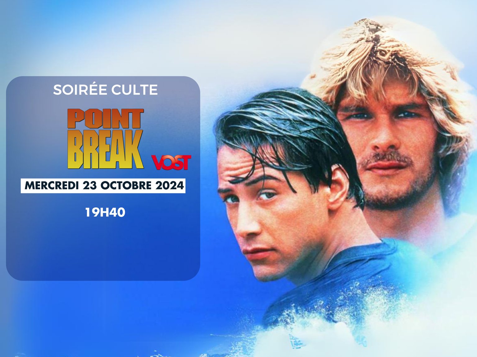 Soirée Culte : Point Break - Extrême limite