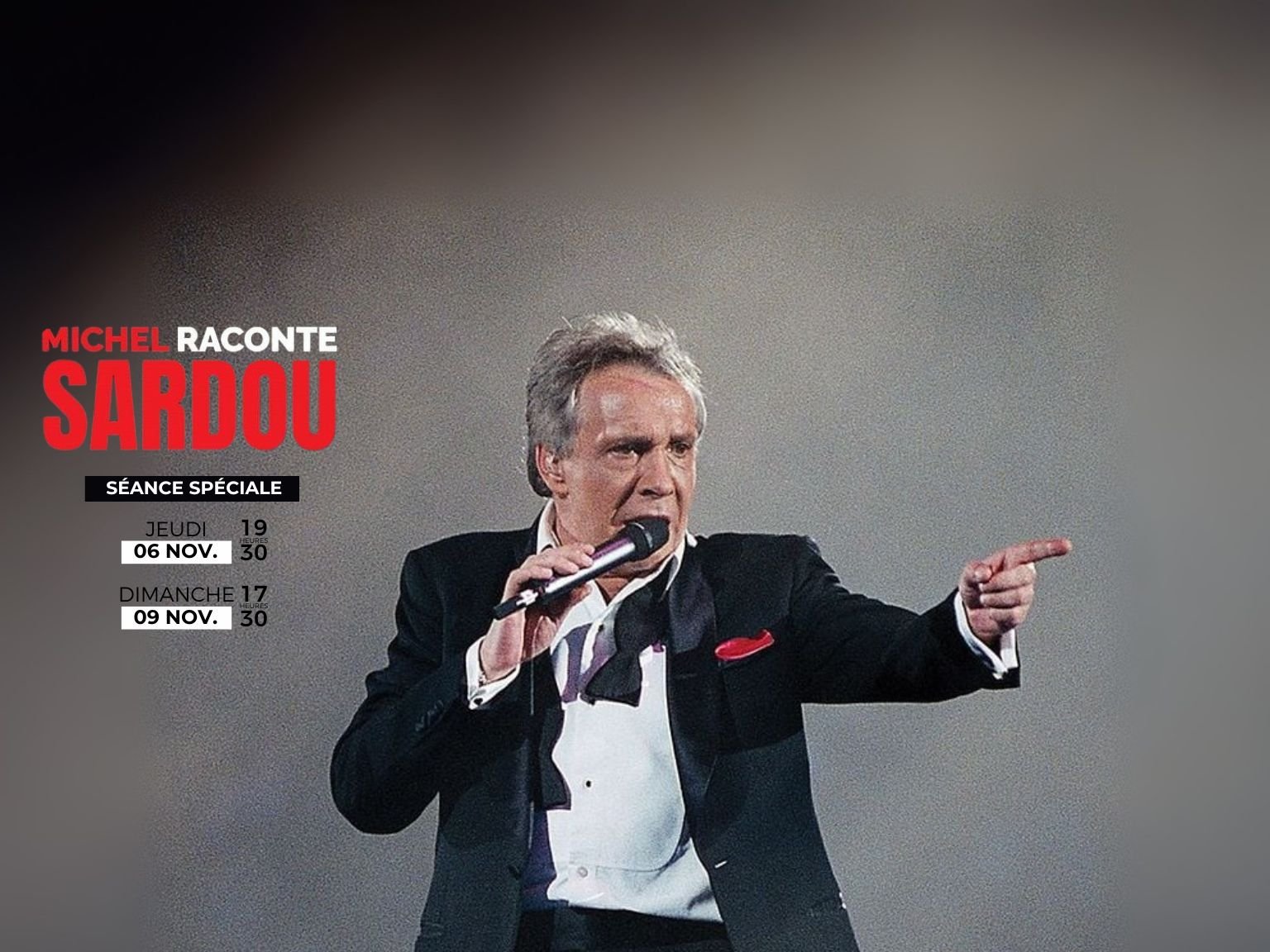 Séance spéciale : MICHEL RACONTE SARDOU