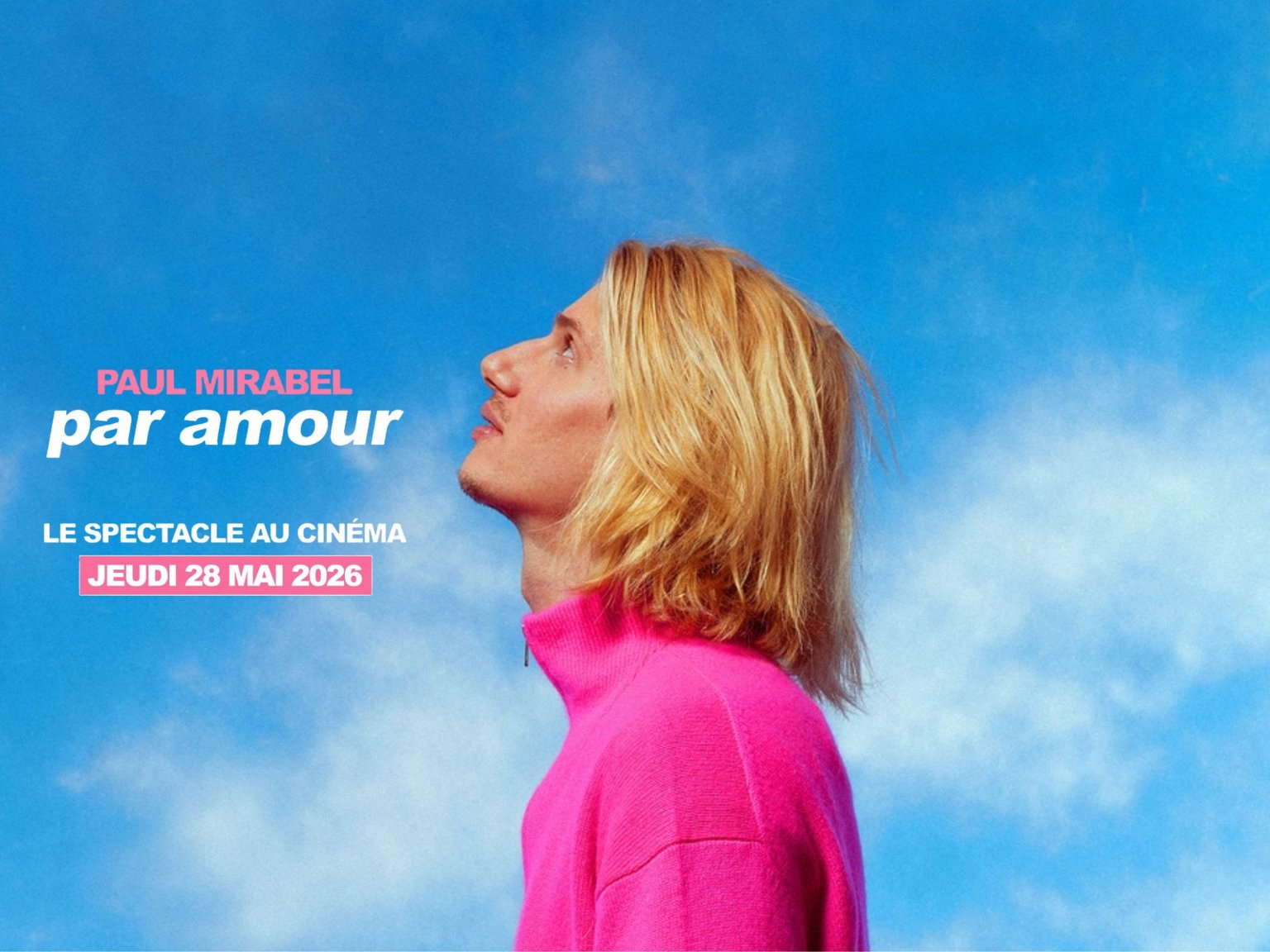 Paul Mirabel - Par Amour : Le Spectacle Au Cinéma