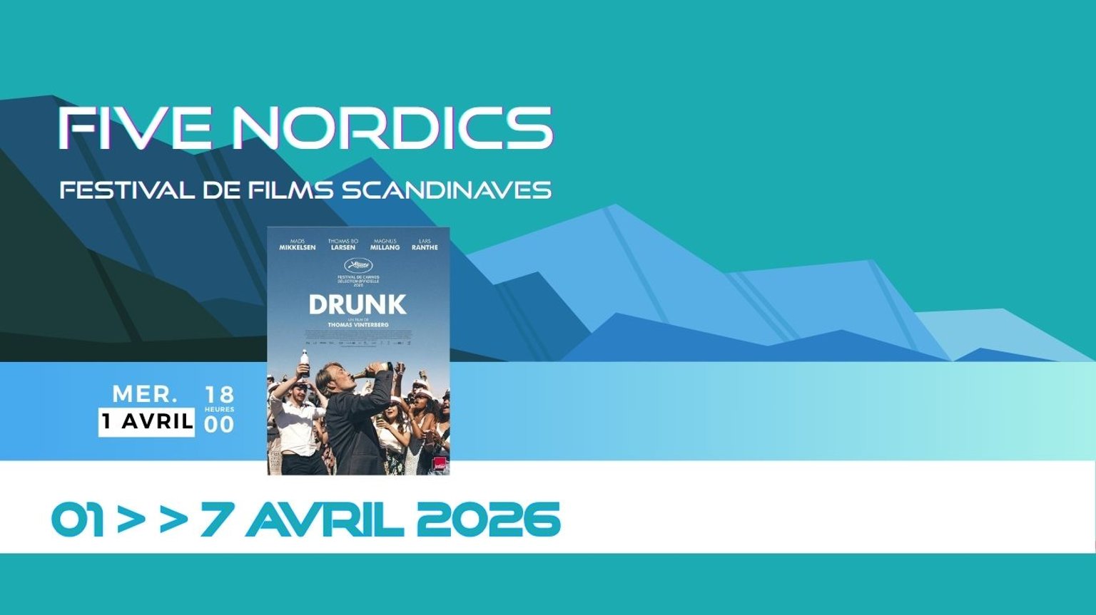 FESTIVAL FIVE NORDICS: "DRUNK"