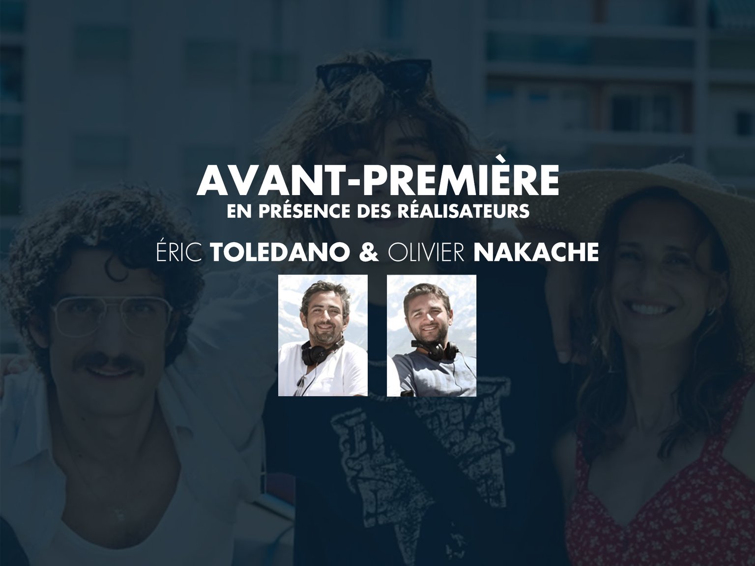 EQUIPE DE FILM "JUSTE UNE ILLUSION"