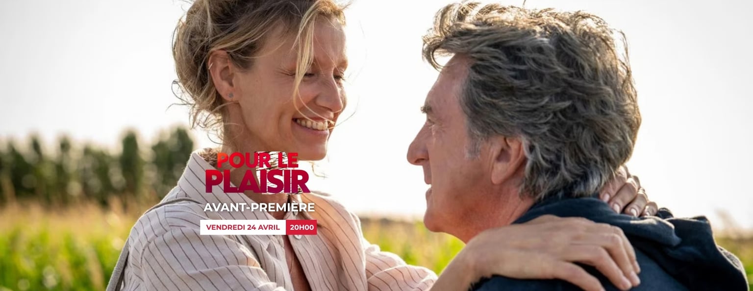 Avant-première : POUR LE PLAISIR