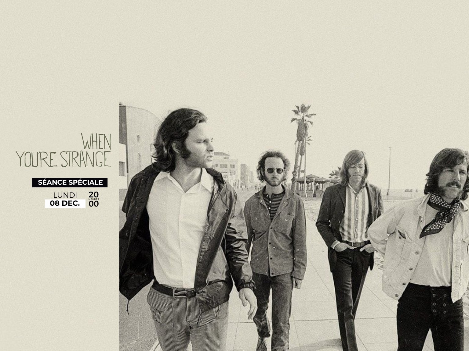 Séance spéaciale : THE DOORS : WHEN YOU'RE STRANGE