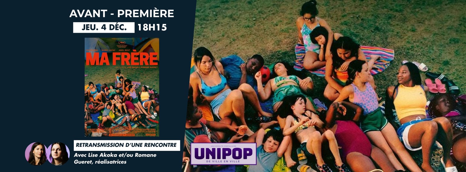 AVANT-PREMIÈRE UNIPOP - MA FRÈRE