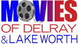 Movies of Delray & Lake Worth