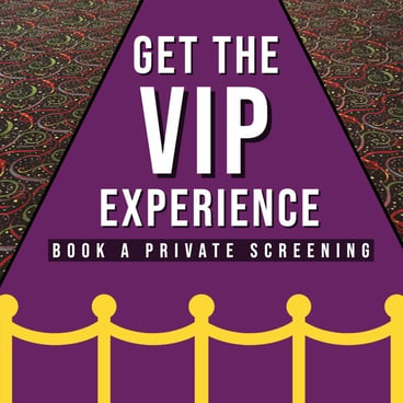 VIP Experience private screening