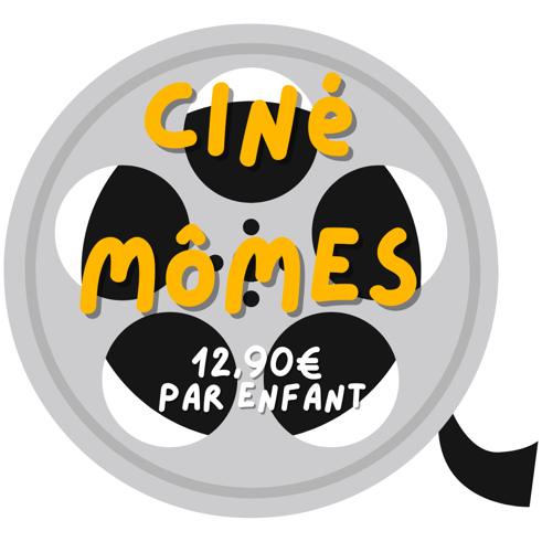 tarif ciné-mômes 12,90€ par enfant