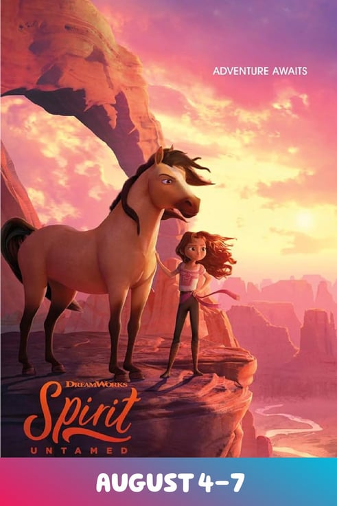 Spirit Untamed Summer Series August 4-7