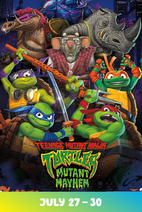 TMNT: Mutant Mayhem Chester & Greenbrier Summer Series July 27-30