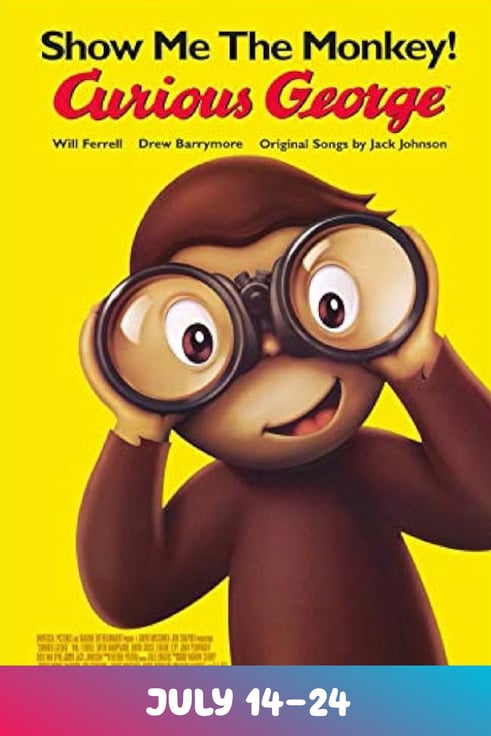 Curious George Kemps River Summer Series July 14-17