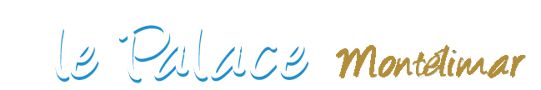 Le Palace - Montelimar – Accueil