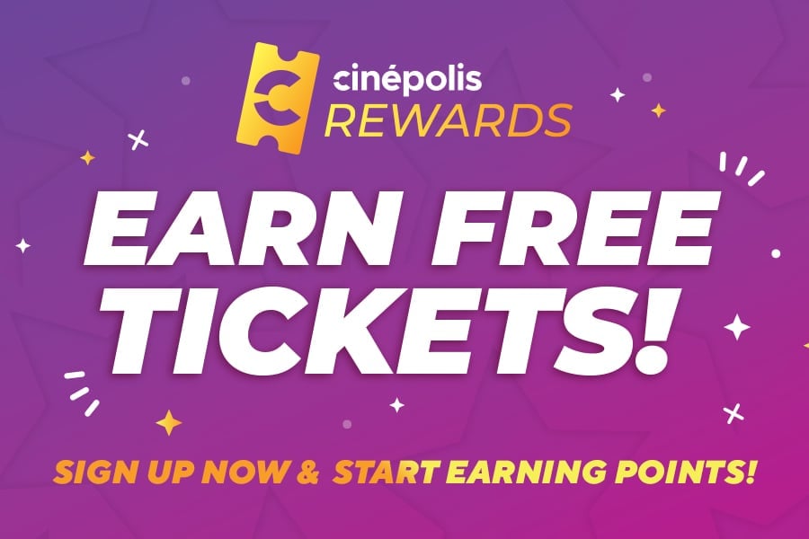 Earn Free Tickets through Cinépolis Rewards