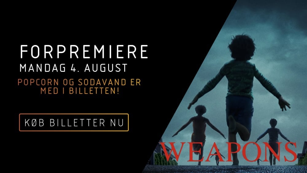 Forpremiere: Weapons IMAX