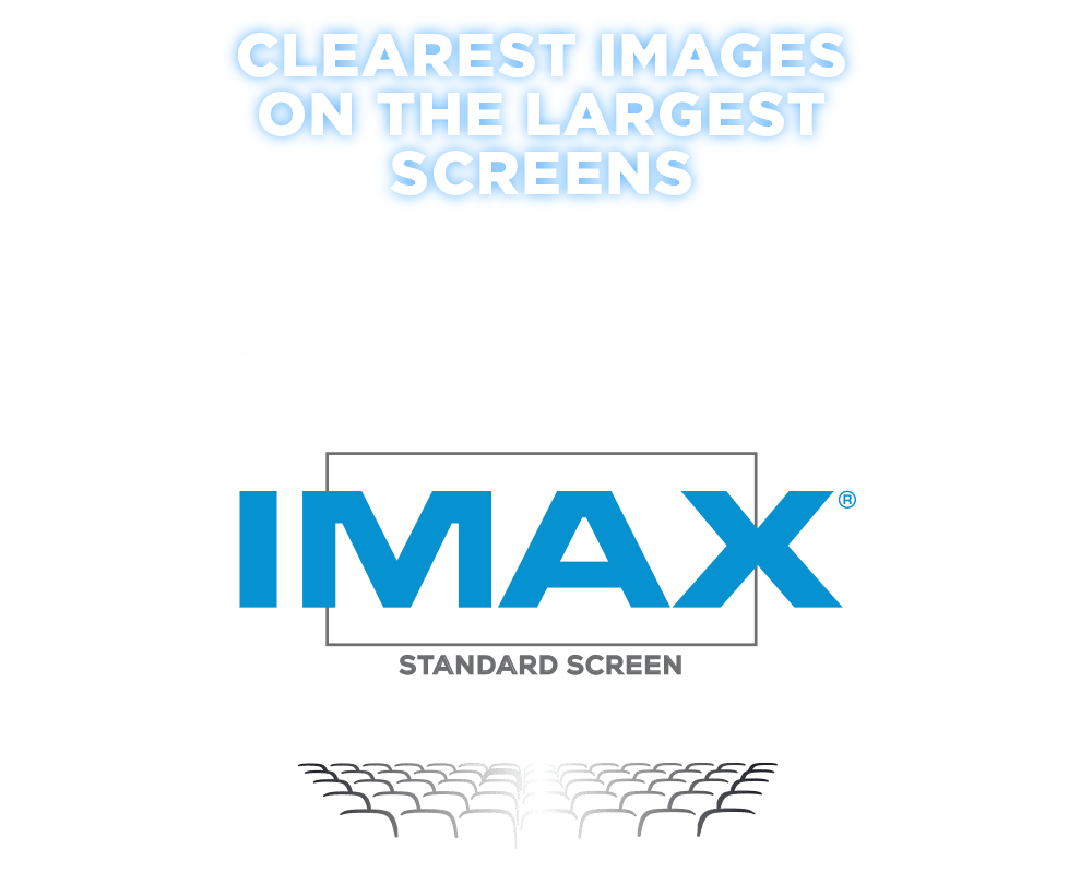 IMAX Clearest Images On The Largest Screen