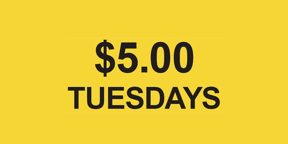 $5 Tuesdays