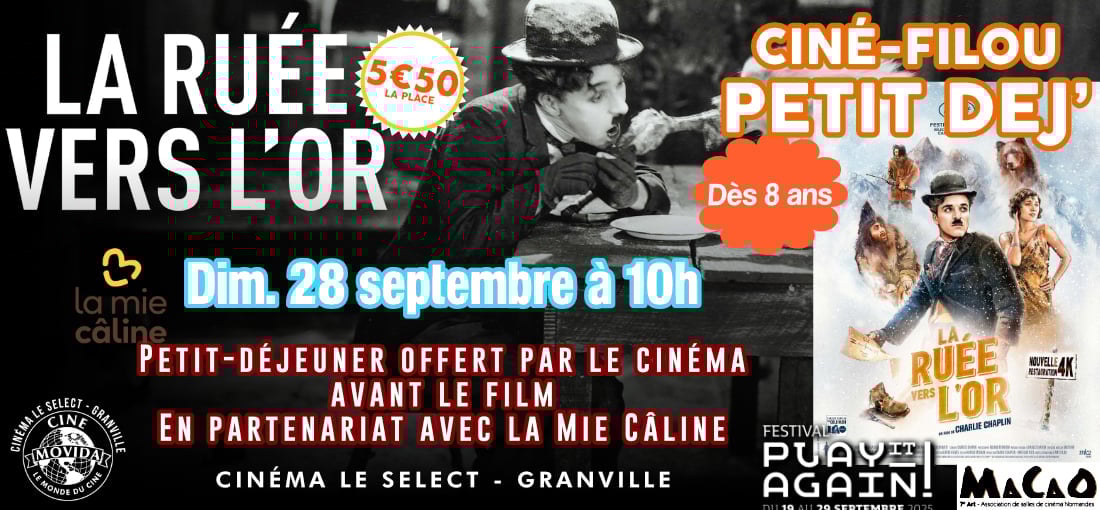 CINÉ-PETIT DEJ: LA RUÉE VERS L'OR
