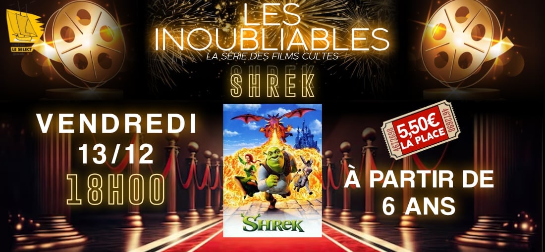 LES INOUBLIABLES : SHREK