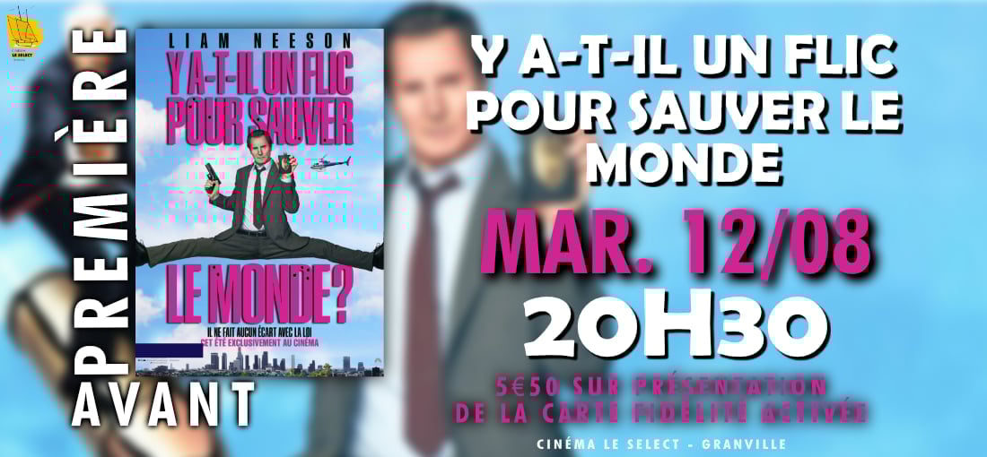 AVANT-PREMIÈRE : Y A-T-Il UN FLIC POUR SAUVER LE MONDE
