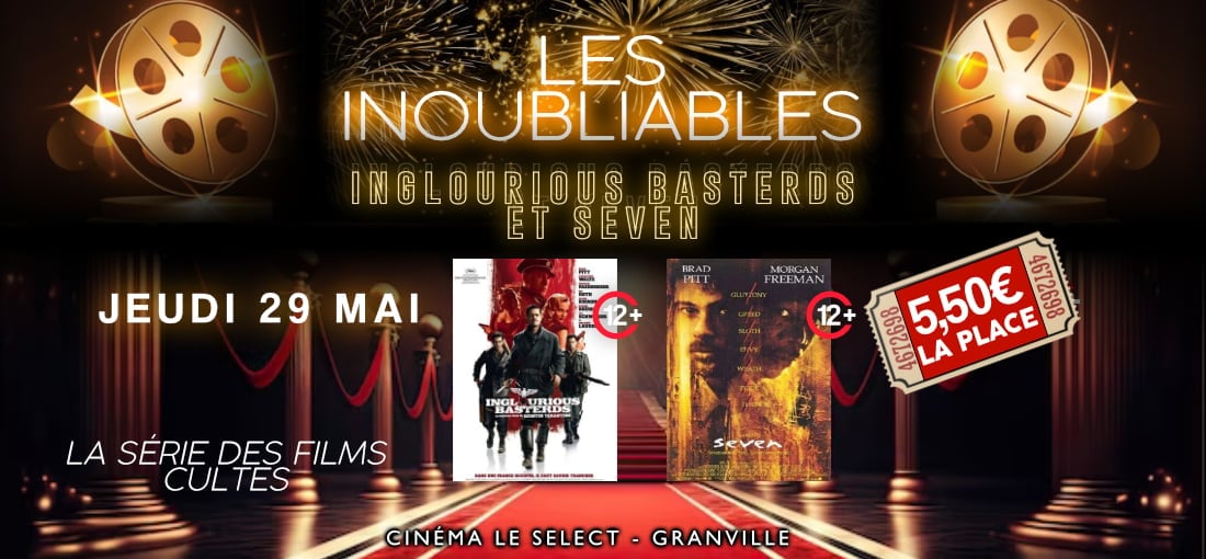  LES INOUBLIABLES : INGLOURIOUS BASTERDS ET  SEVEN 