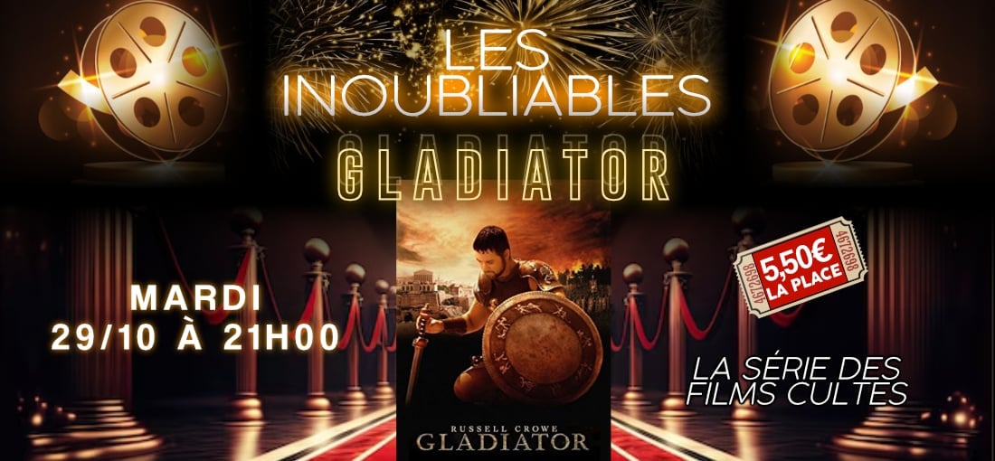 LES INOUBLIABLES: GLADIATOR I