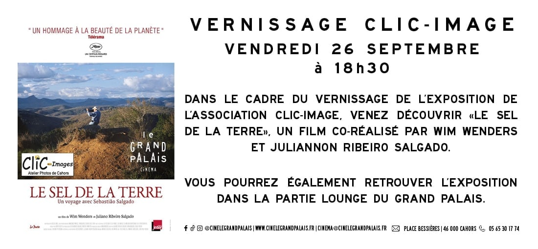 Le Sel de la Terre - À l'occasion du vernissage de l'exposition Clic Image