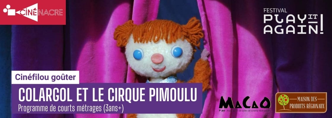 Cinéfilou goûter - Colargol et le cirque Pimoulu (dès 3 ans)
