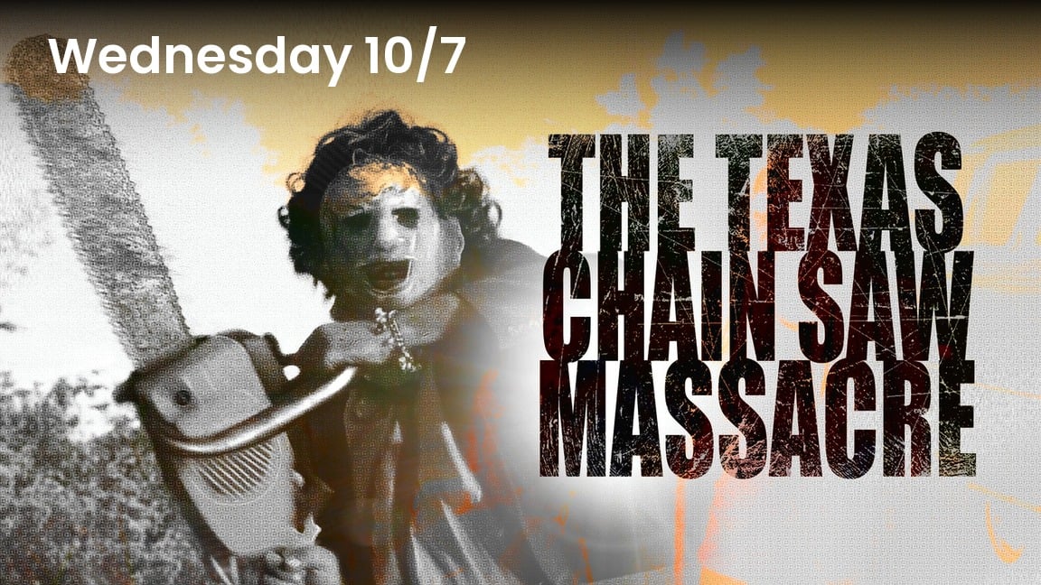 The Texas Chain Saw Massacre (1974), Fright Night Wednesdays at Milagro Cinemas Norwalk, Wednesday October 7