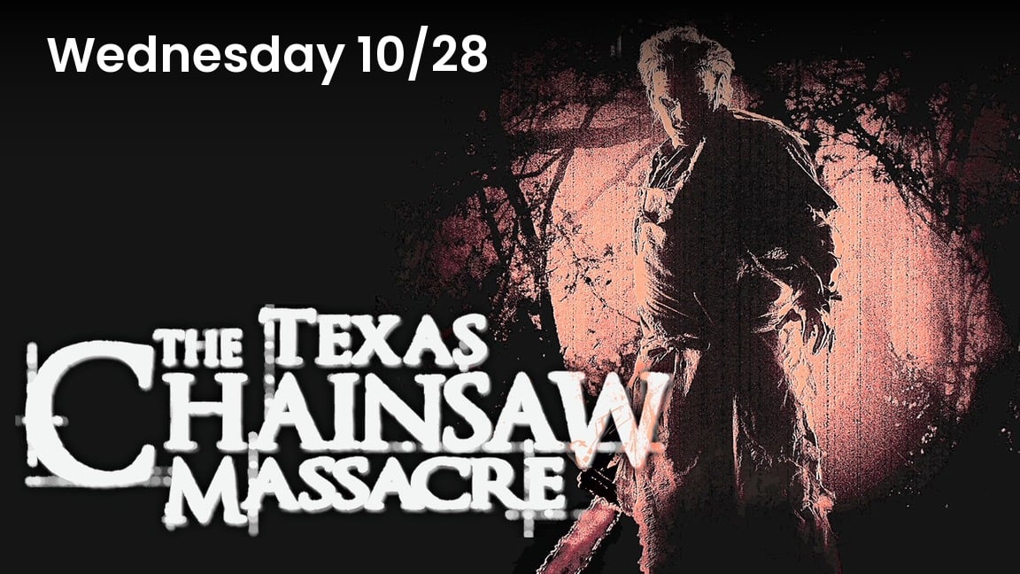 The Texas Chainsaw Massacre (2003), Fright Night Wednesdays at Milagro Cinemas Norwalk, Wednesday October 28
