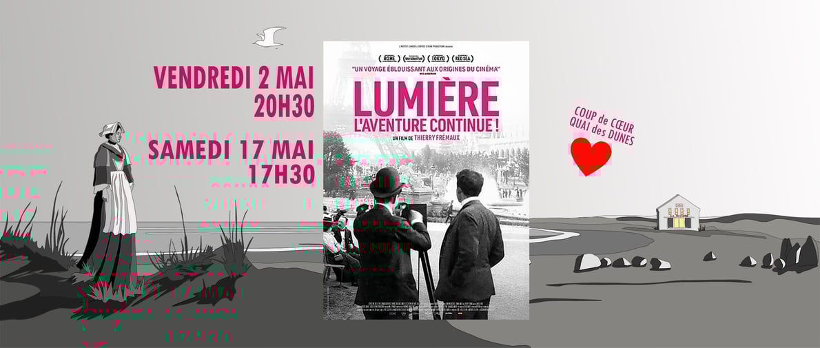 Lumière, l'aventure continue : film