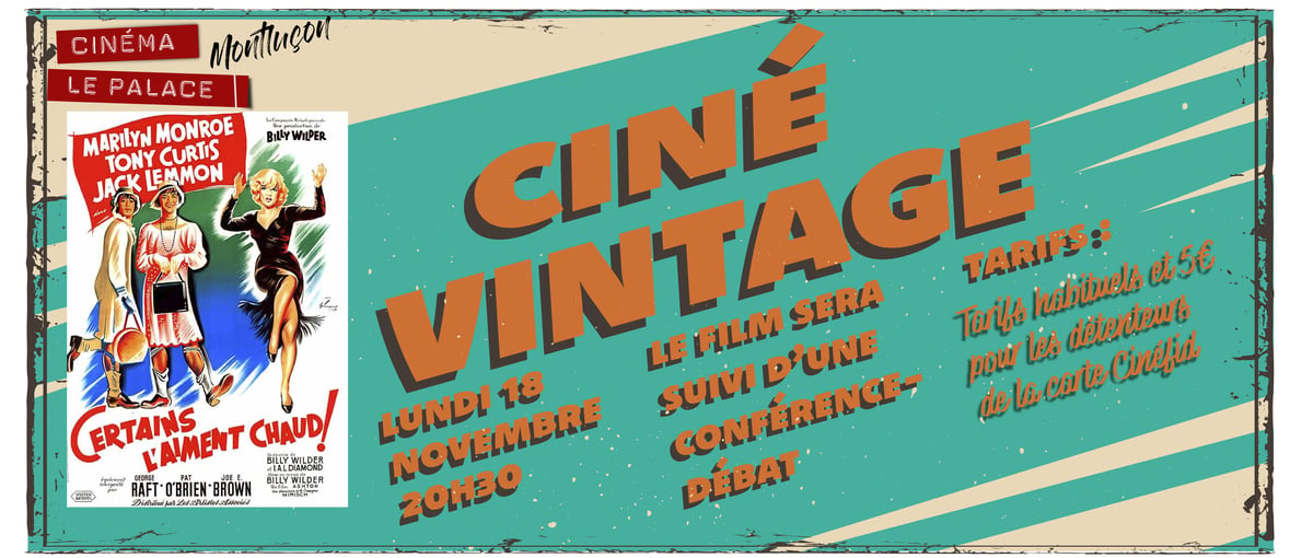 Ciné Vintage - CERTAINS L'AIMENT CHAUD - Lundi 18 novembre 20h30