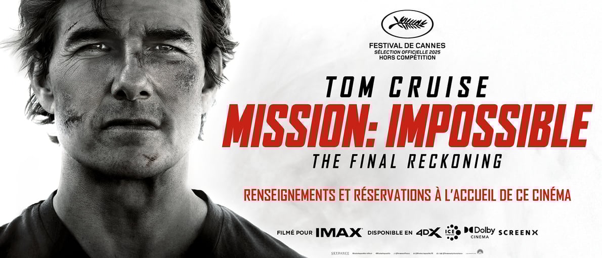 Préventes "MISSION : IMPOSSIBLE - THE FINAL RECKONING" - disponible pour la semaine du 21 au 27 mai.
