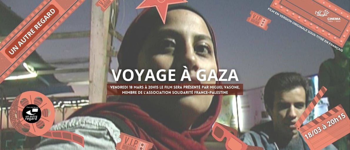 UN AUTRE REGARD - VOYAGE A GAZA