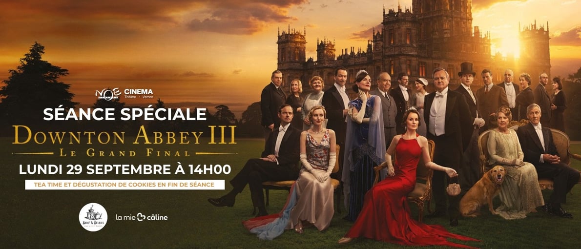 SÉANCE SPÉCIALE - DOWNTON ABBEY III