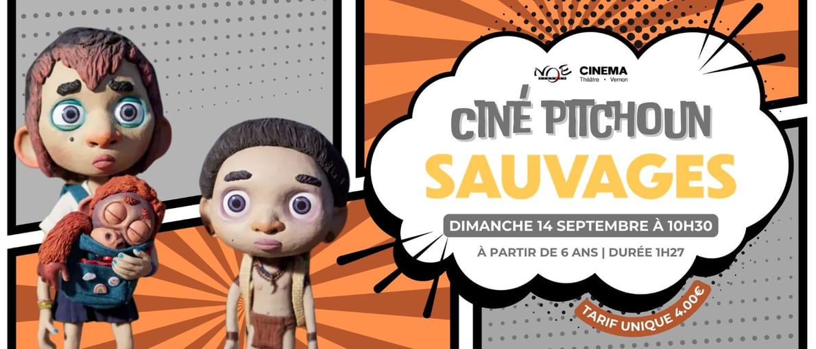 CINE PITCHOUN - SAUVAGES