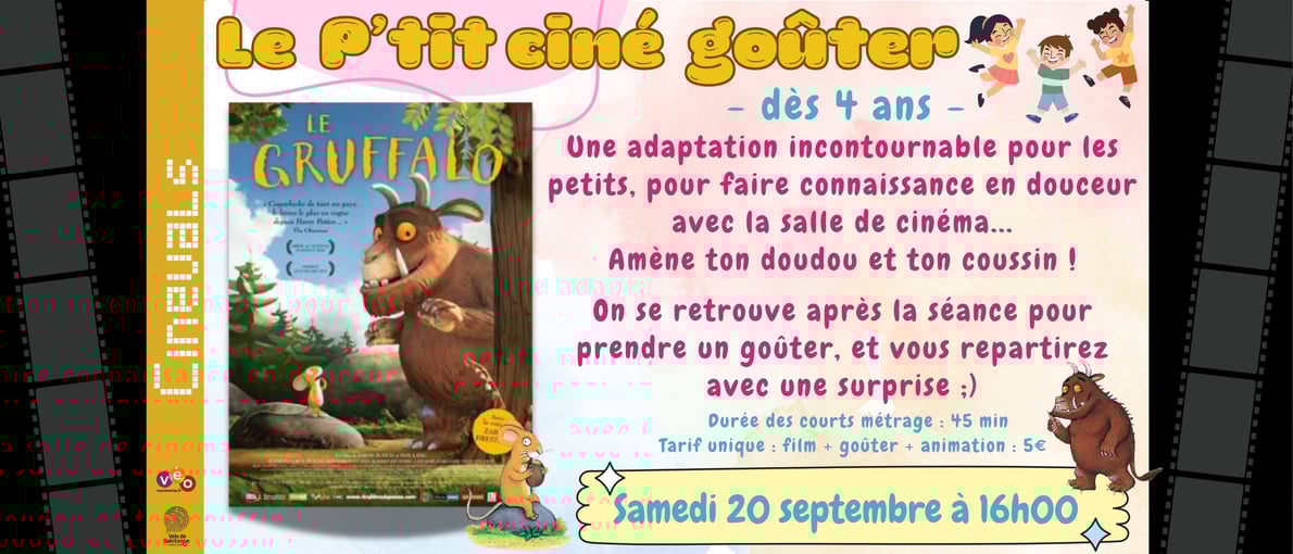LE P'TIT CINE GOUTER - GRUFFALO