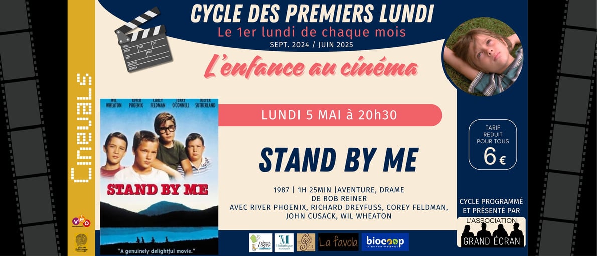 CYCLE DES PREMIERS LUNDIS : STAND BY ME