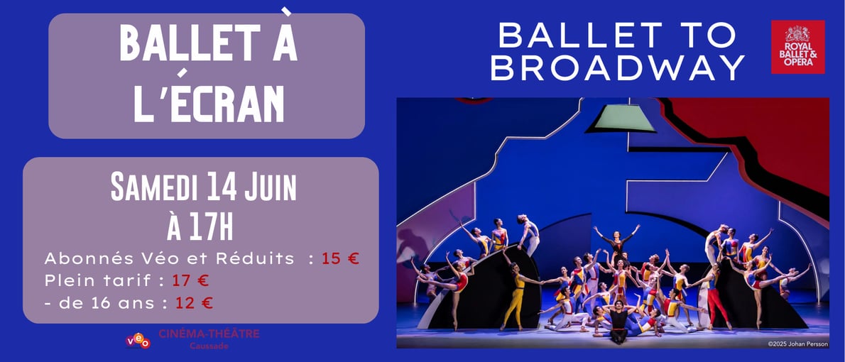 Ballet To Broadway - Samedi 14 Juin