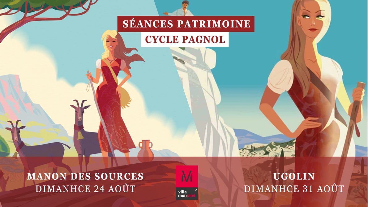 CYCLE PAGNOL : MANON DES SOURCES / UGOLIN