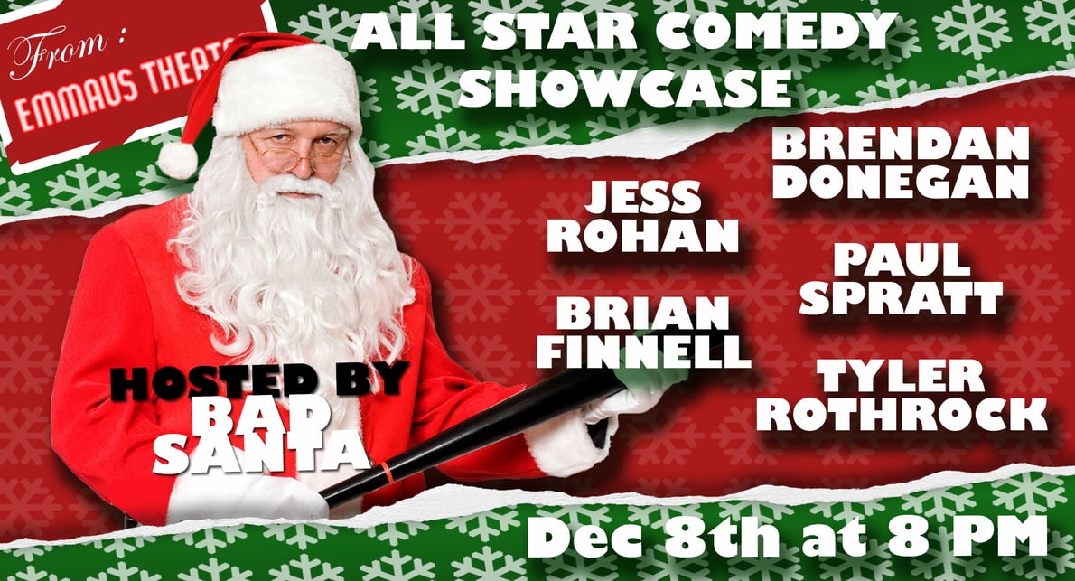 All Pro Stand-Up Comedy Showcase: HOSTED BY BAD SANTA 
