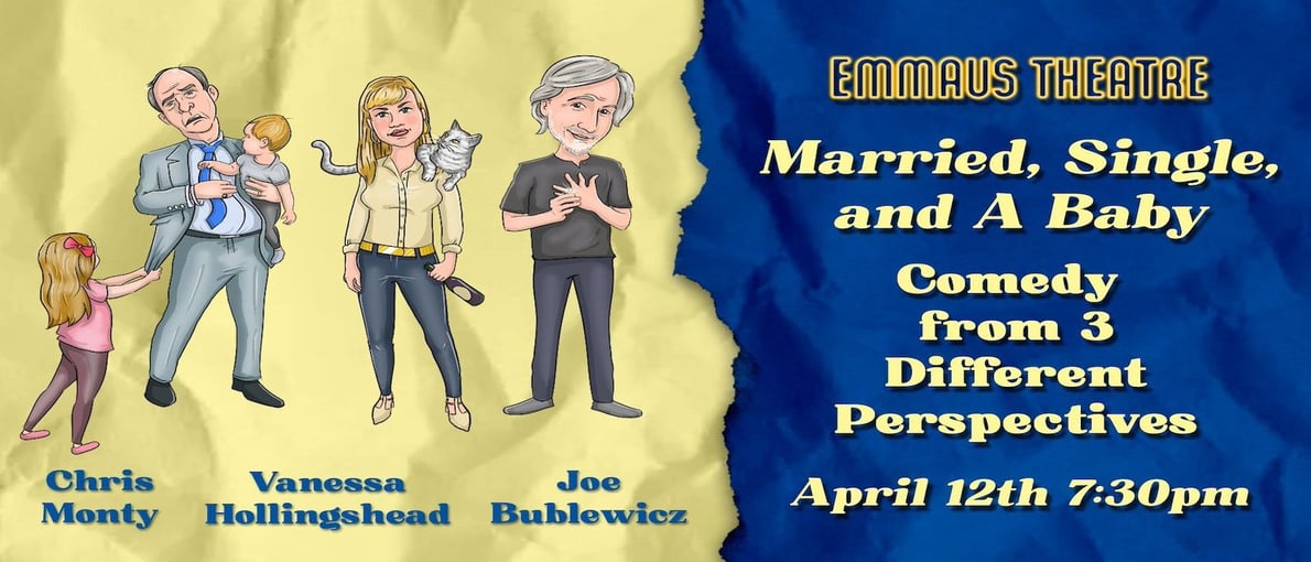 Triple-Headliner Comedy :Married, Single & A Baby