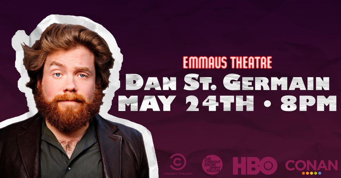 Dan St. Germain (Live Comedy at The Emmaus Theatre)