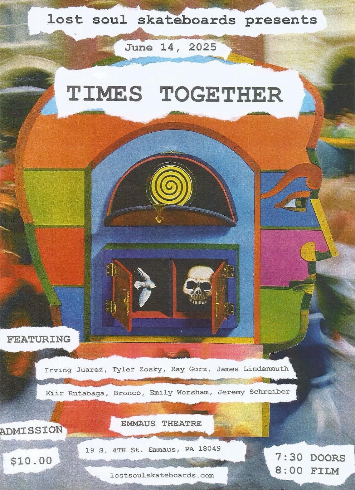 Lost Soul Skateboards presents: TIMES TOGETHER