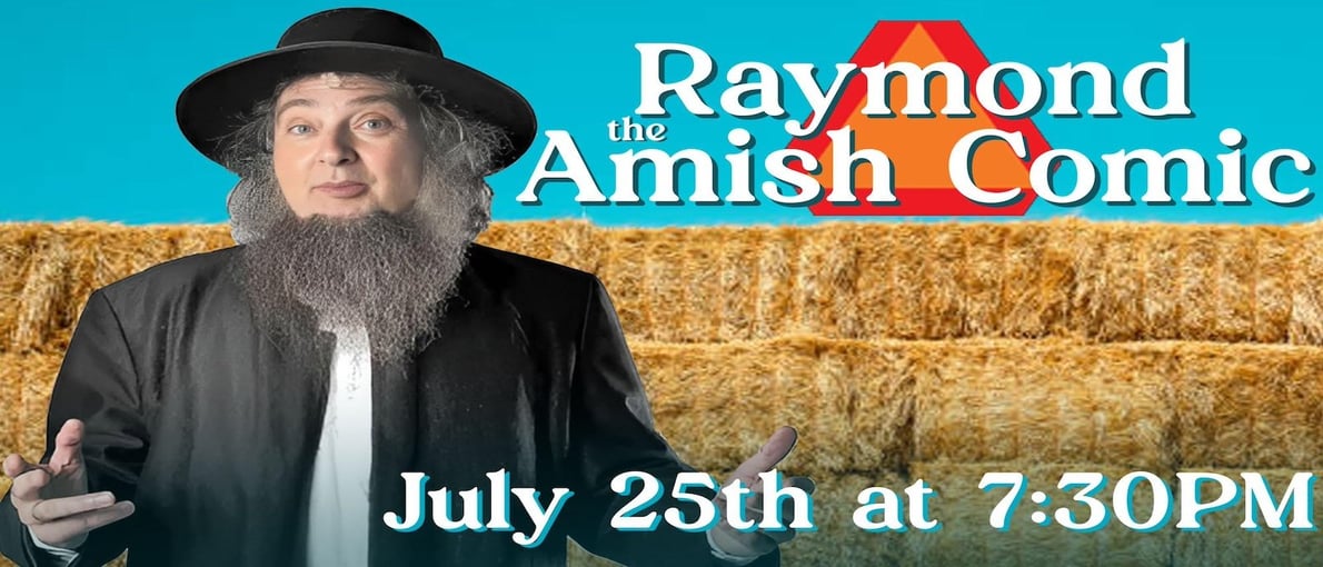 An Evening of Stand-Up Comedy w/ Raymond the Amish Comic