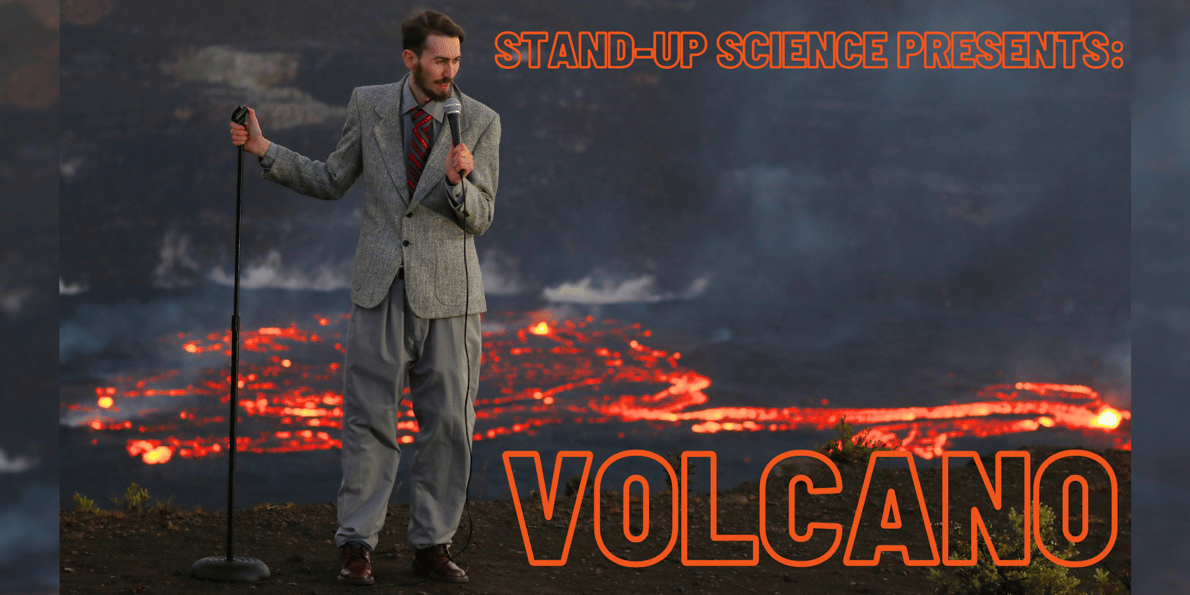 Stand-Up Science: Volcano