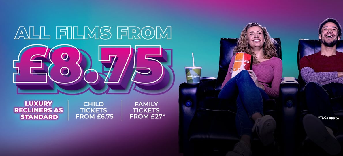 All Films From £8.75* With recliner seats as standard.