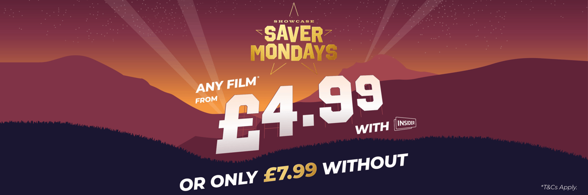 Tickets from £4.99 every Monday with Saver Mondays!