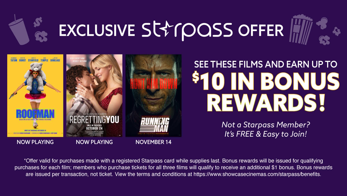 Earn up to $10 in bonus rewards when you see Roofman, Regretting You and Running Man at Showcase Cinemas