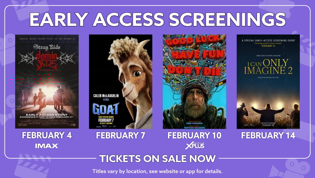 Early Access screenings at Showcase Cinemas